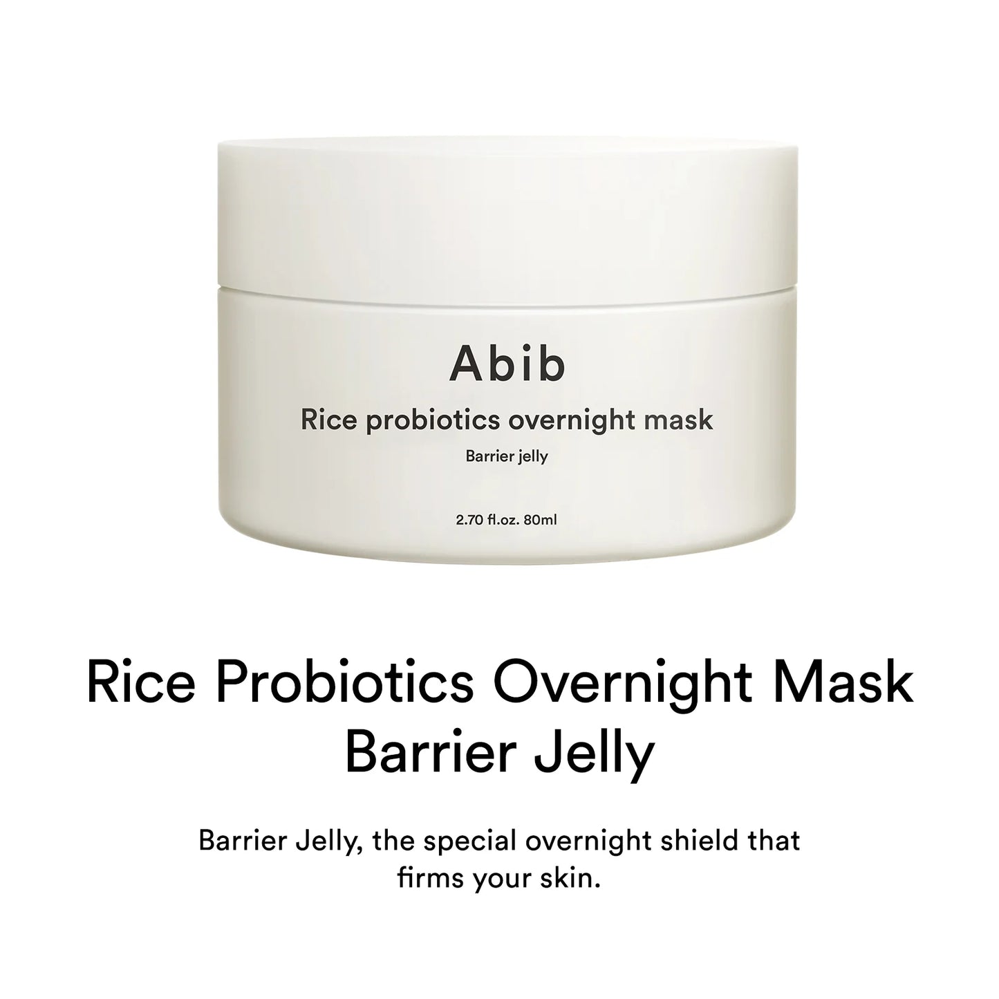 Abib Rice Probiotics Overnight Mask Barrier Jelly - 80ml